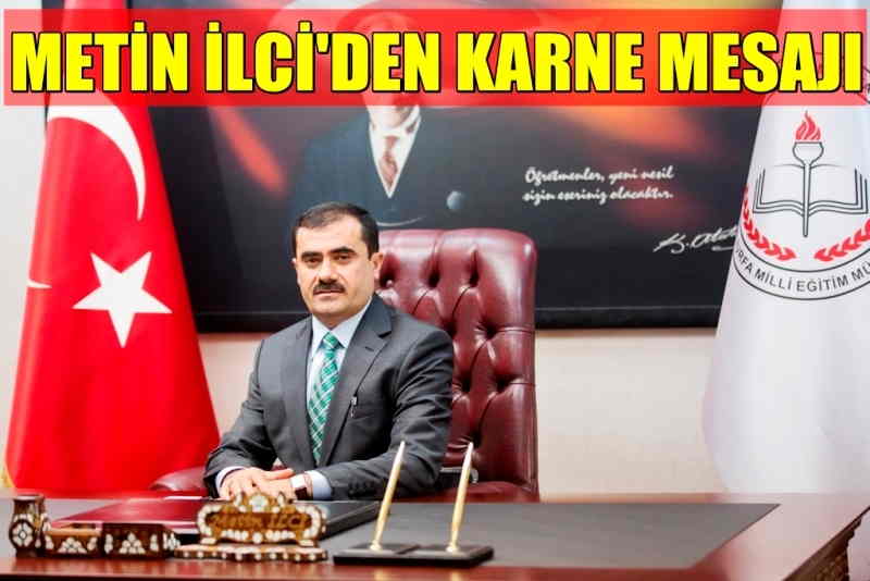 Metin İlci\'den karne mesajı