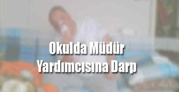 Öğrenciler müdür yardımcısını darp etti