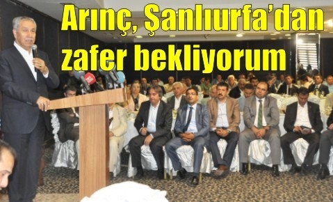 Arınç, Şanlıurfa\'da konuştu