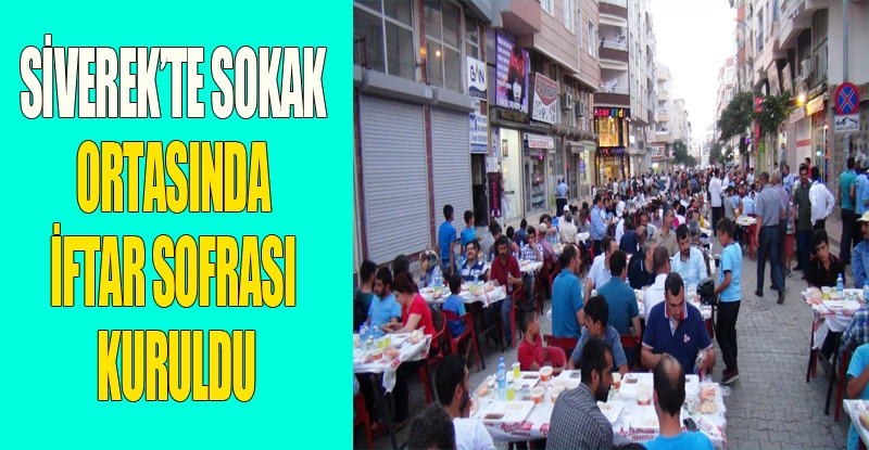 Siverek, İftar sofrası ile şenlendi