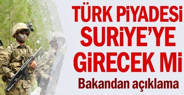 Türk piyadesi Suriye'ye mi gidiyor