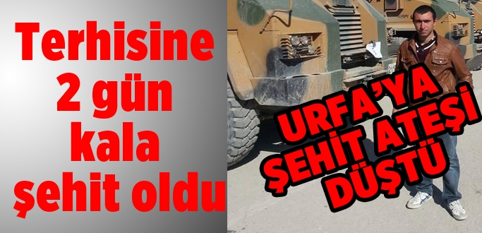 Urfa'ya şehit ateşi düştü