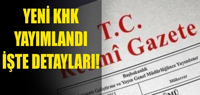 Yeni KHK yayınlandı.. Belediyelere OHAL darbesi