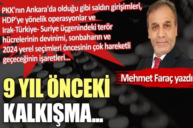 9 yıl önceki kalkışma...