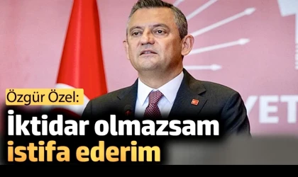 Özgür Özel. 'İktidar olmazsam istifa ederim'