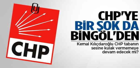 CHP'ye bir şok da Bingöl'den geldi