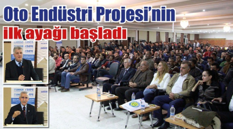 Oto Endüstri Projesi’nin ilk ayağı başladı