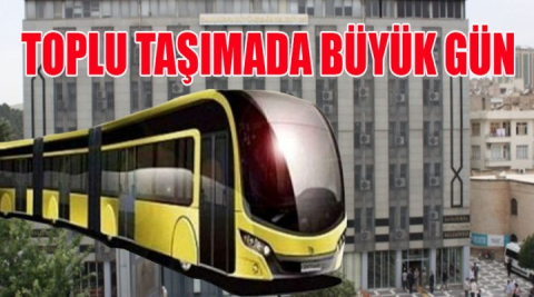 Toplu ulaşımda büyük gün