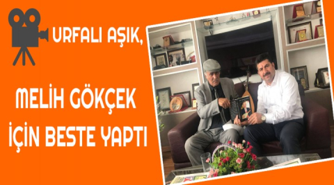 Urfalı Aşık, Melih Gökçek için beste yaptı (VİDEO)