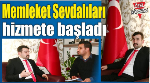 Memleket Sevdalıları hizmete başladı