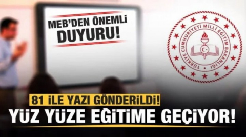 Milli Eğitim Bakanlığı'ndan yüz yüze eğitim kararı!