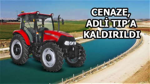 Urfa’da Traktörle Sulama Kanalına Düşen Genç Hayatını Kaybetti