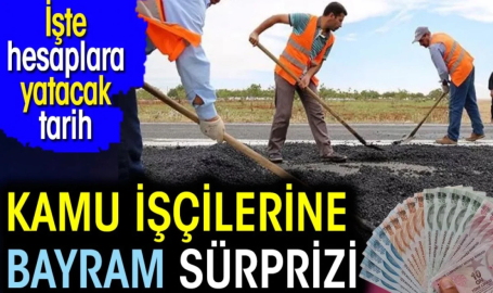 Kamu İşçilerine Bayram Sürprizi: İkramiyelerin Ödeme Tarihi Belli Oldu