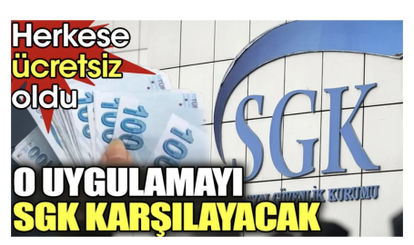 O uygulamayı SGK karşılayacak: Herkese ücretsiz oldu