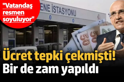 Ücret tepki çekmişti! Bir de zam yapıldı! "Vatandaş resmen soyuluyor"